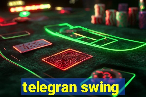 telegran swing