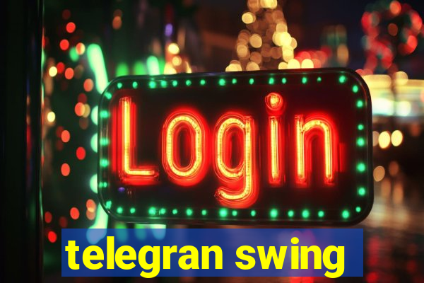 telegran swing