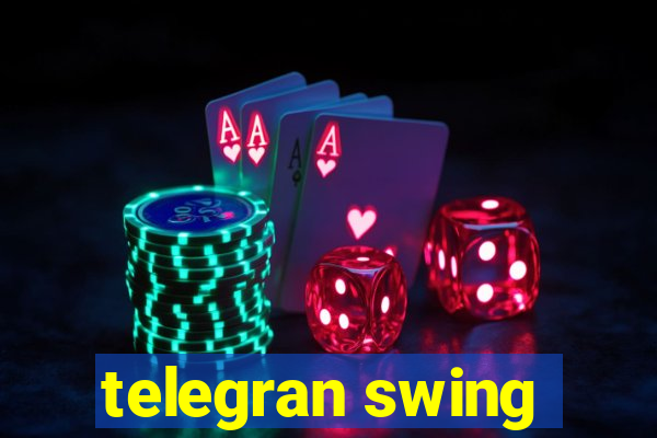 telegran swing