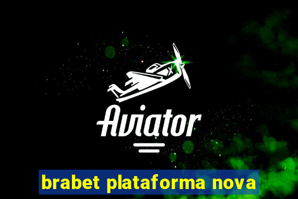 brabet plataforma nova