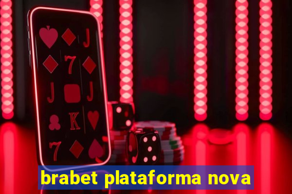 brabet plataforma nova