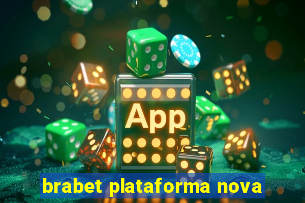 brabet plataforma nova