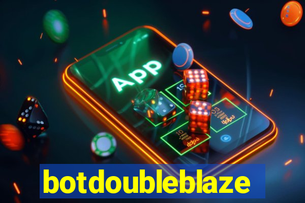 botdoubleblaze