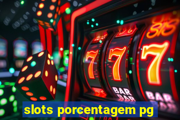 slots porcentagem pg