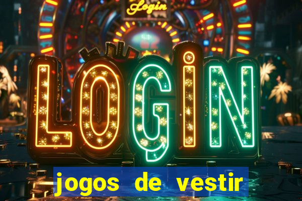 jogos de vestir click jogos