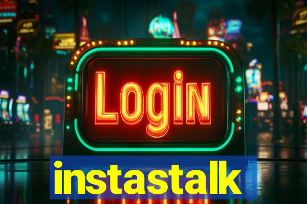 instastalk