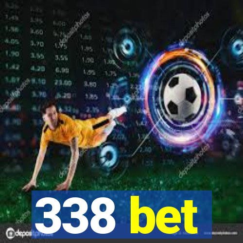 338 bet