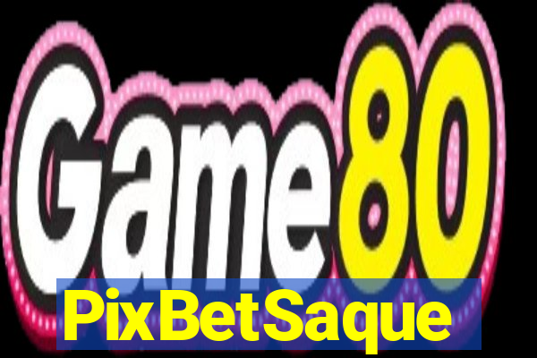 PixBetSaque