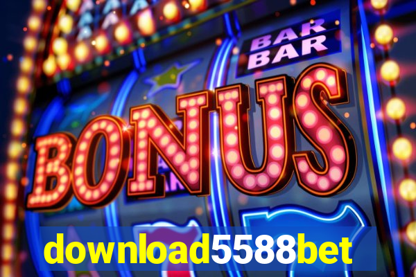 download5588bet