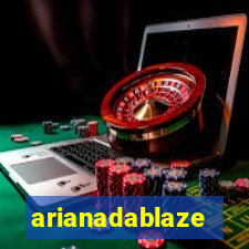 arianadablaze