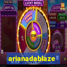 arianadablaze