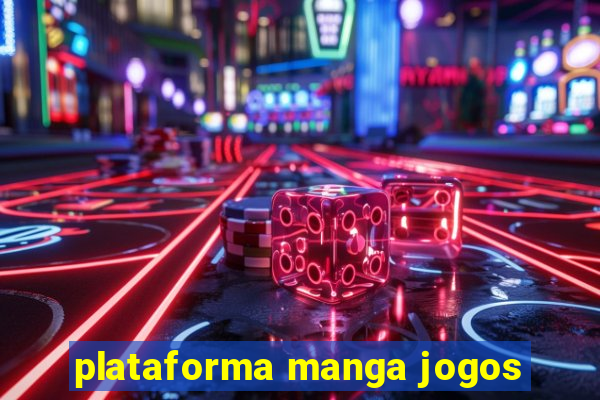 plataforma manga jogos