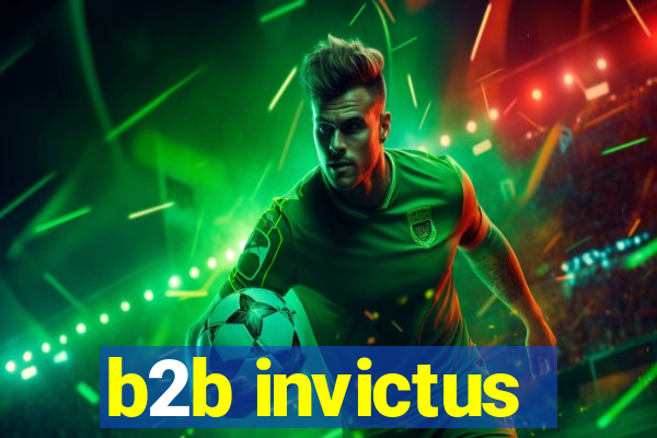 b2b invictus