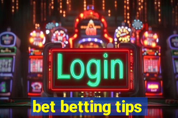 bet betting tips