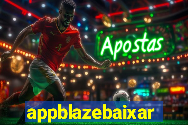 appblazebaixar