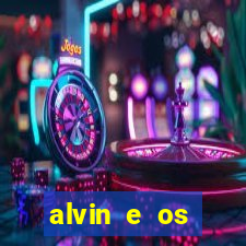 alvin e os esquilos rede canais