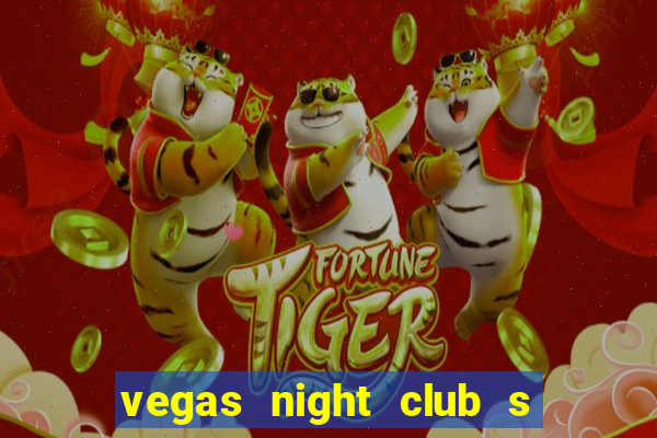 vegas night club s o louren o do sul