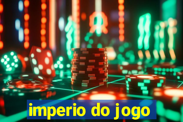 imperio do jogo