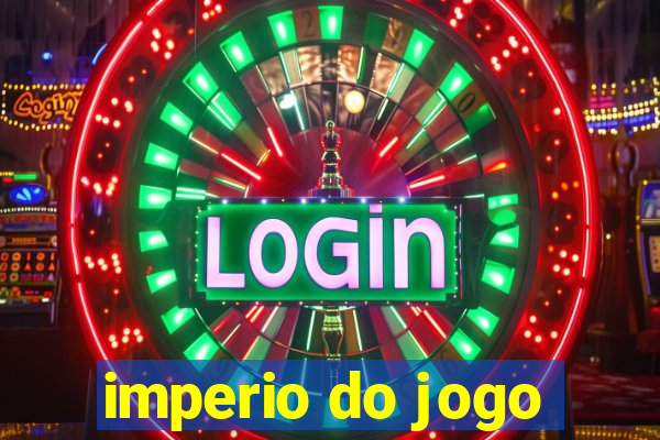 imperio do jogo