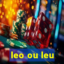 leo ou leu