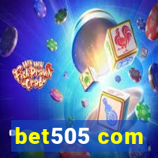 bet505 com