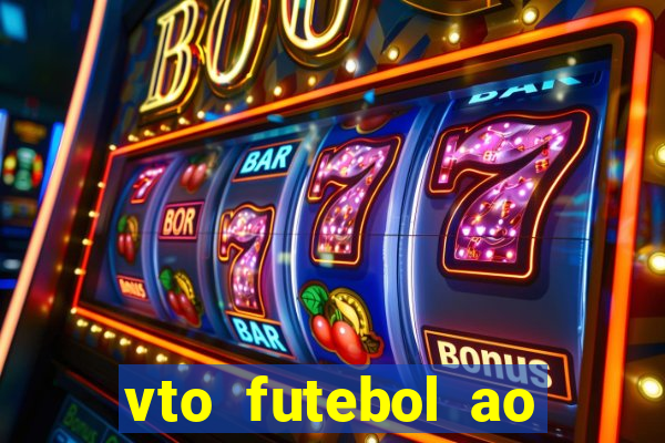 vto futebol ao vivo biz