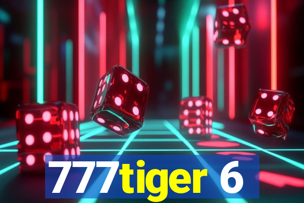 777tiger 6