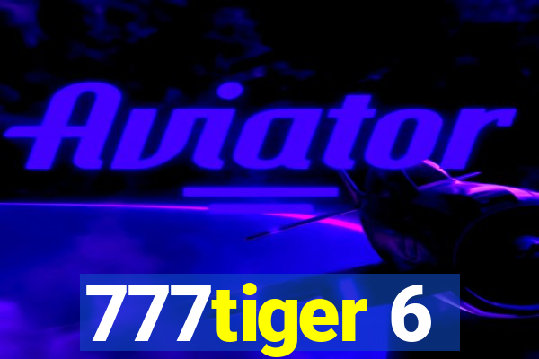 777tiger 6