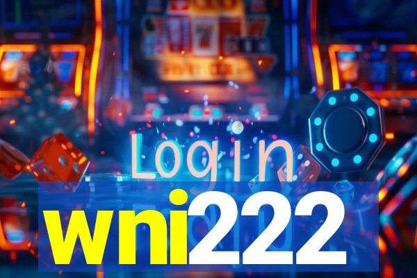 wni222