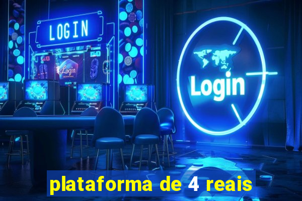 plataforma de 4 reais