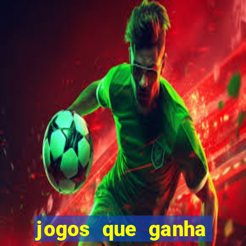 jogos que ganha dinheiro de verdade sem depositar