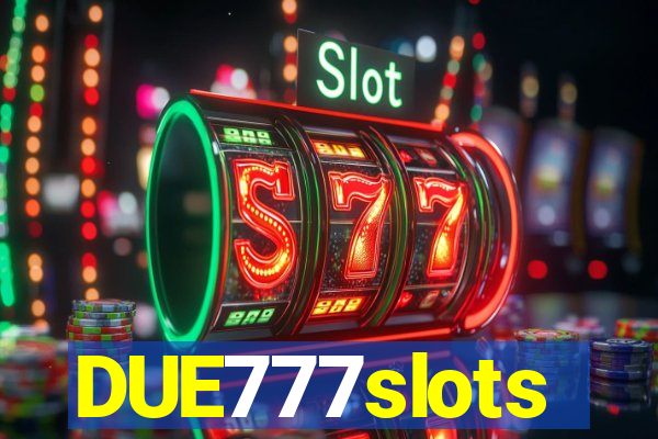 DUE777slots