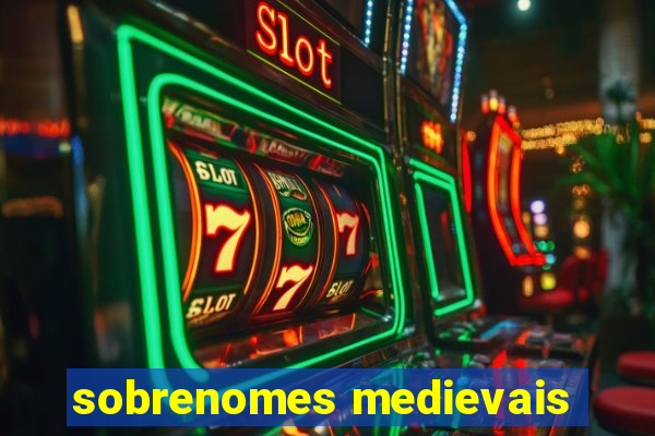 sobrenomes medievais