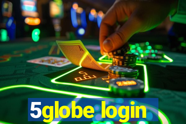 5globe login