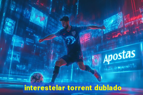 interestelar torrent dublado