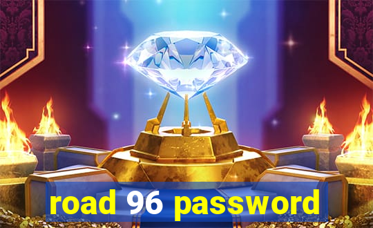 road 96 password