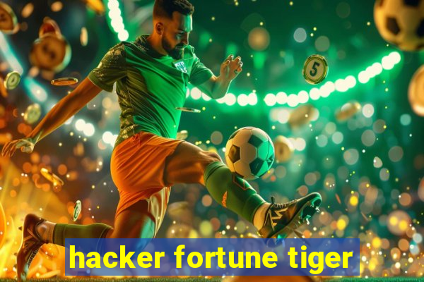 hacker fortune tiger