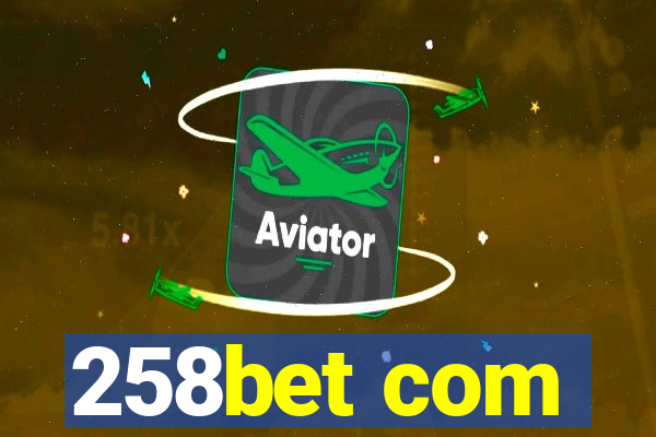 258bet com