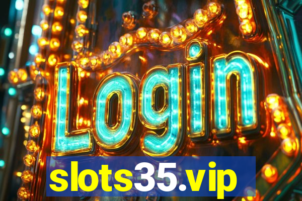 slots35.vip