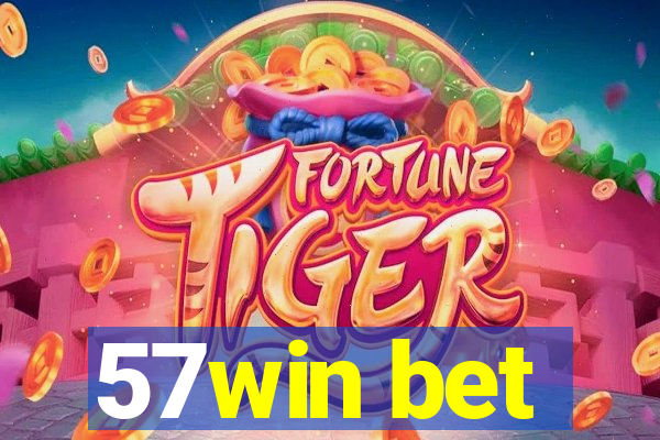 57win bet