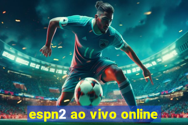 espn2 ao vivo online