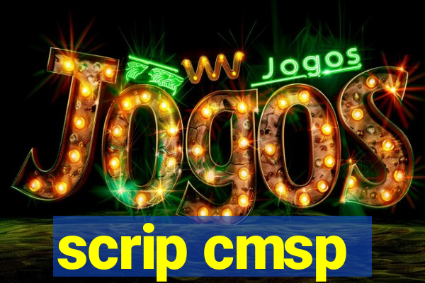 scrip cmsp