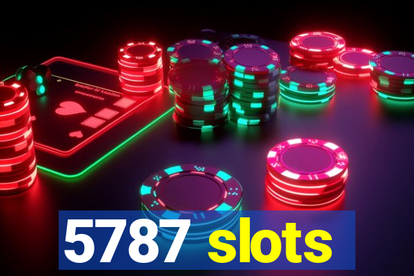 5787 slots