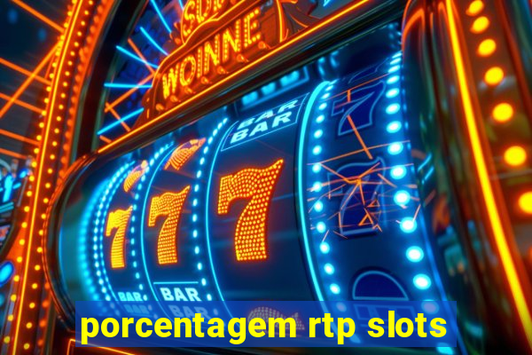 porcentagem rtp slots