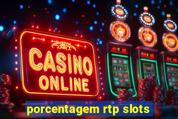 porcentagem rtp slots