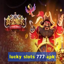 lucky slots 777 apk