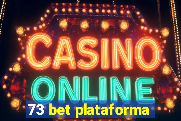 73 bet plataforma