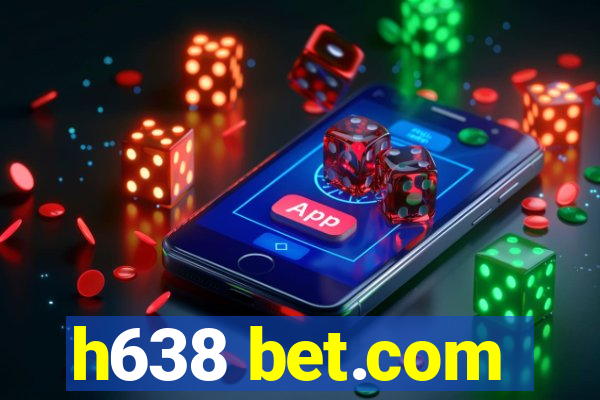 h638 bet.com