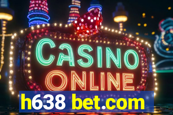 h638 bet.com