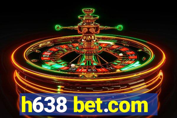 h638 bet.com